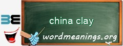 WordMeaning blackboard for china clay